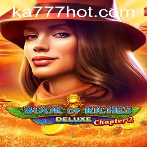 Book of Riches Deluxe Chapter 2 - Um Mergulho no Universo das Apostas Online
