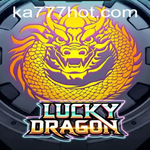 Descubra o Fascinante Universo de LuckyDragon no KA777.COM