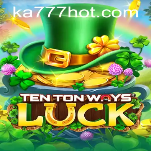 TenTonWaysLuck: Descubra a Emoção do Jogo Inspirado em Tempos Modernos
